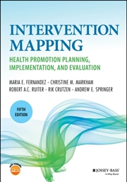 Buy Intervention Mapping : Health Promotion Planning, Implementation, And Evaluation