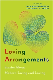 Buy Loving Arrangements : Stories About Modern Living And Loving