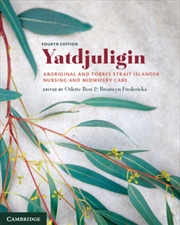 Buy Yatdjuligin : Aboriginal And Torres Strait Islander Nursing And Midwifery Care