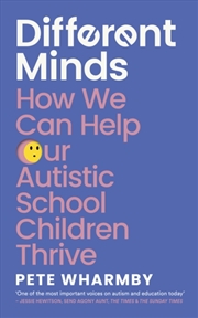 Buy Different Minds : How We Can Help Our Autistic School Children Thrive