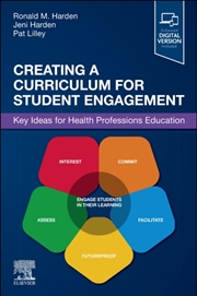 Buy Creating A Curriculum For Student Engagement : Key Ideas For Health Professions Education