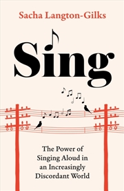 Buy Sing : The Power Of Singing Aloud In An Increasingly Discordant World