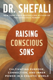 Buy Raising Conscious Sons : Cultivating Purpose, Connection And Inner Power In A Chaotic World