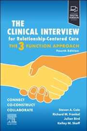 Buy The Clinical Interview For Relationship-Centered Care : The Three Function Approach