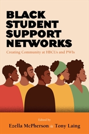 Buy Black Student Support Networks : Creating Community At Hbcus And Pwis
