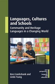 Buy Languages, Cultures And Schools : Community And Heritage Languages In A Changing World