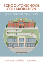 Buy School-To-School Collaboration : Learning Across International Contexts
