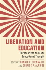 Buy Liberation And Education : Perspectives On Black Educational Thought
