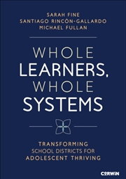 Buy Whole Learners, Whole Systems : Transforming School Districts For Adolescent Thriving