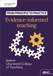 Buy From Principle To Practice: Evidence-Informed Teaching