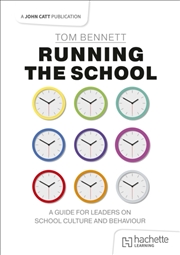 Buy Running The School: A Guide For Leaders On School Culture And Behaviour