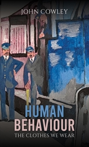 Buy Human Behaviour : The Clothes We Wear