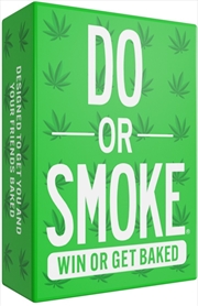 Buy Do Or Drink Do Or Smoke