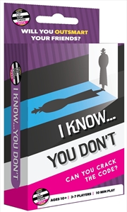 Buy I Know You Don'T