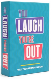 Buy You Laugh You're Out