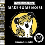 Buy First Stories for Baby: Make Some Noise