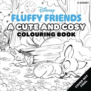 Buy Disney Fluffy Friends: A Cute and Cosy Colouring Book