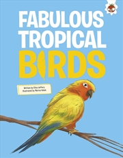 Buy Fabulous Tropical Birds
