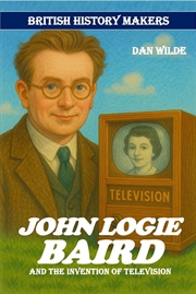 Buy John Logie Baird : The invention of television