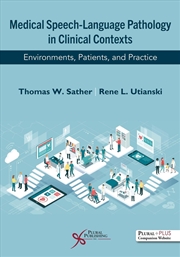 Buy Medical Speech-Language Pathology In Clinical Contexts : Environments, Patients, And Practice