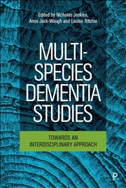 Buy Multi-Species Dementia Studies : Towards An Interdisciplinary Approach