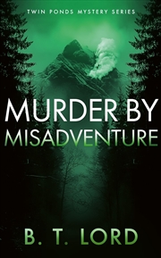 Buy Murder by Misadventure