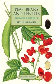 Buy Peas, Beans and Lentils : Growing & Cooking