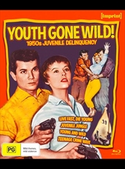 Buy Youth Gone Wild - 1950s Juvenile Delinquency - Limited Edition | Imprint Collection #588 - 591 Blu-R