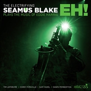 Buy The Electrifying Seamus Blake: Eh! - Green Vinyl