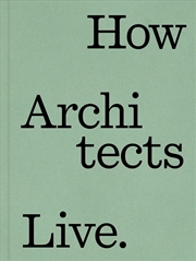 Buy How Architects Live