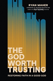 Buy The God Worth Trusting