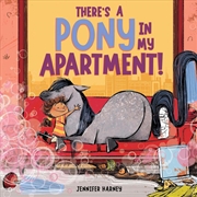 Buy There's a Pony in My Apartment!