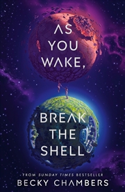 Buy As You Wake, Break the Shell