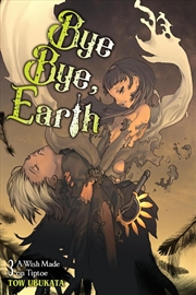 Buy Bye Bye, Earth, Vol. 3 (novel)