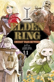 Buy Elden Ring: Distant Tales Between, Vol. 1