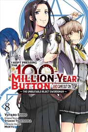 Buy I Kept Pressing the 100-Million-Year Button and Came Out on Top, Vol. 8 (manga)