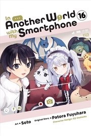 Buy In Another World with My Smartphone, Vol. 16 (manga)