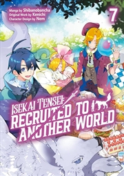 Buy Isekai Tensei: Recruited to Another World: Volume 7 (Manga)