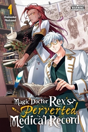 Buy Magic Doctor Rex's Perverted Medical Record, Vol. 1