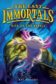 Buy The Last Immortals: Rise of the Rebels