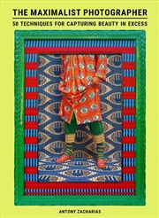 Buy The Maximalist Photographer