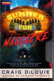 Buy The Summer Fun Massacre
