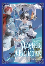 Buy The Water Magician: Arc 1 Volume 1 (Light Novel)