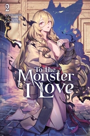 Buy To the Monster I Love, Vol. 2 (novel)