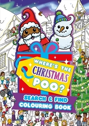 Buy Where's the Christmas Poo? A Search and Find Colouring Book