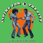 Buy Living For The City: Soul Reggae Classics