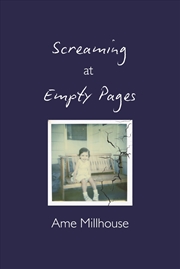 Buy Screaming at Empty Pages