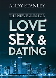 Buy The New Rules For Love, Sex, And Dating