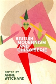 Buy British Modernism and Chinoiserie