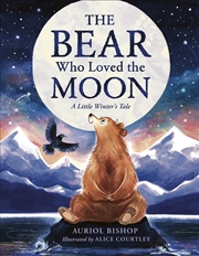 Buy The Bear Who Loved the Moon